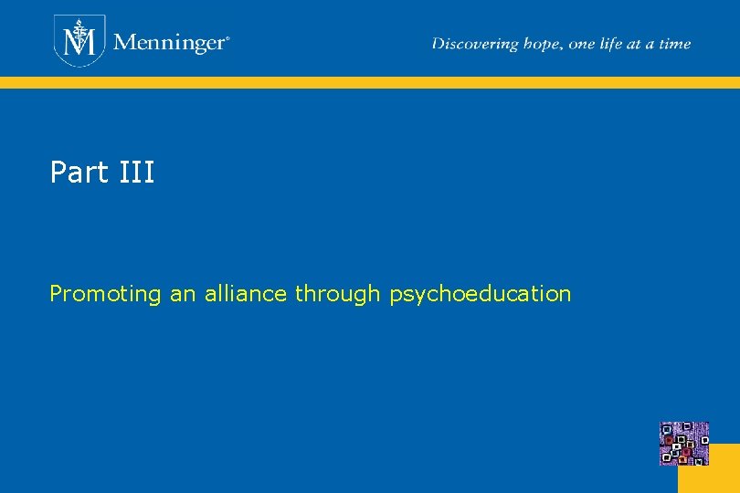 Part III Promoting an alliance through psychoeducation 