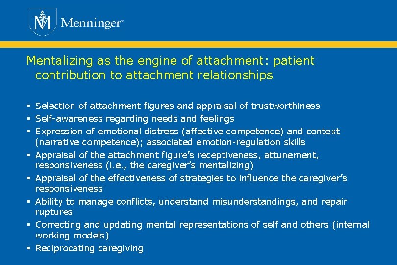 Mentalizing as the engine of attachment: patient contribution to attachment relationships § Selection of