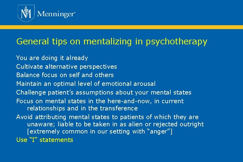 General tips on mentalizing in psychotherapy You are doing it already Cultivate alternative perspectives