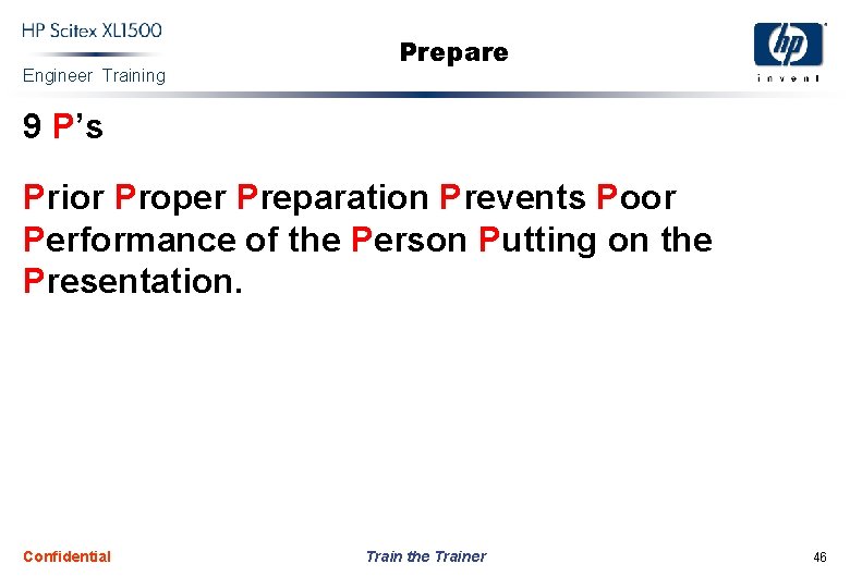 Engineer Training Prepare 9 P’s Prior Proper Preparation Prevents Poor Performance of the Person