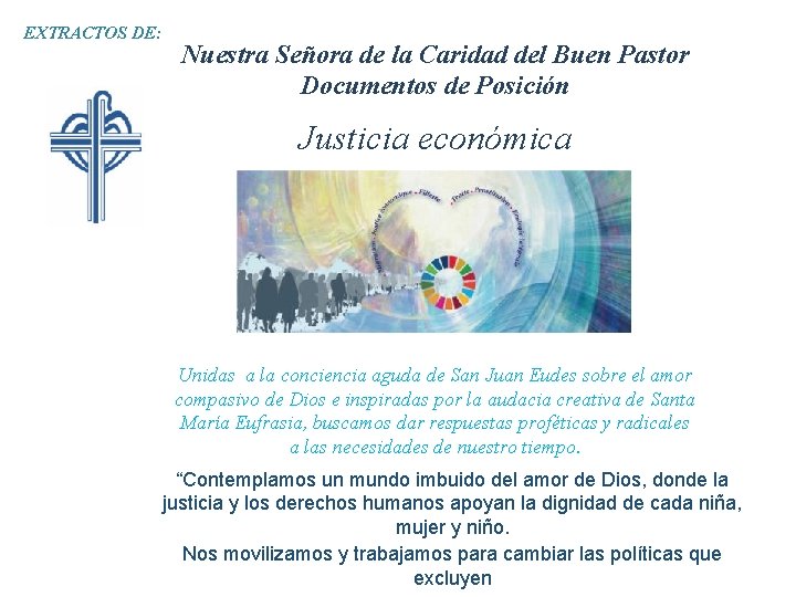 EXTRACTOS DE: Nuestra Señora de la Caridad del Buen Pastor Documentos de Posición Justicia