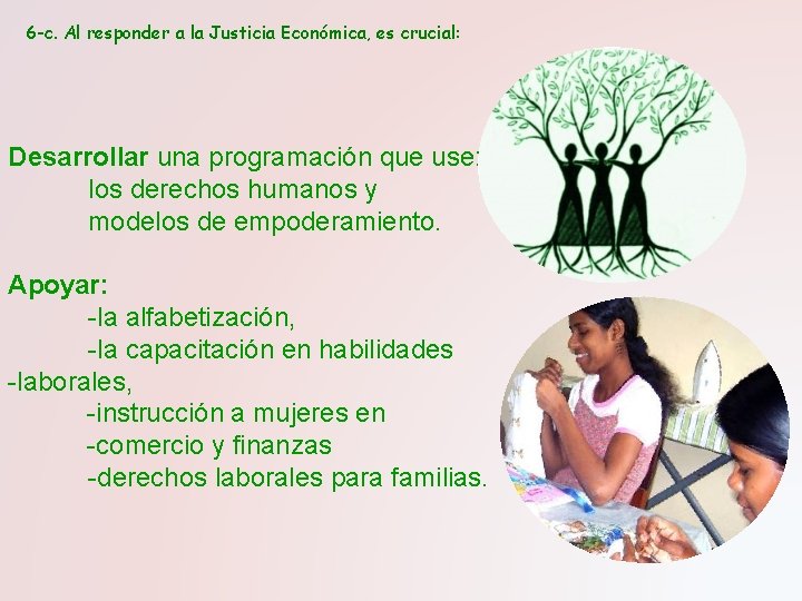 6 -c. Al responder a la Justicia Económica, es crucial: Desarrollar una programación que