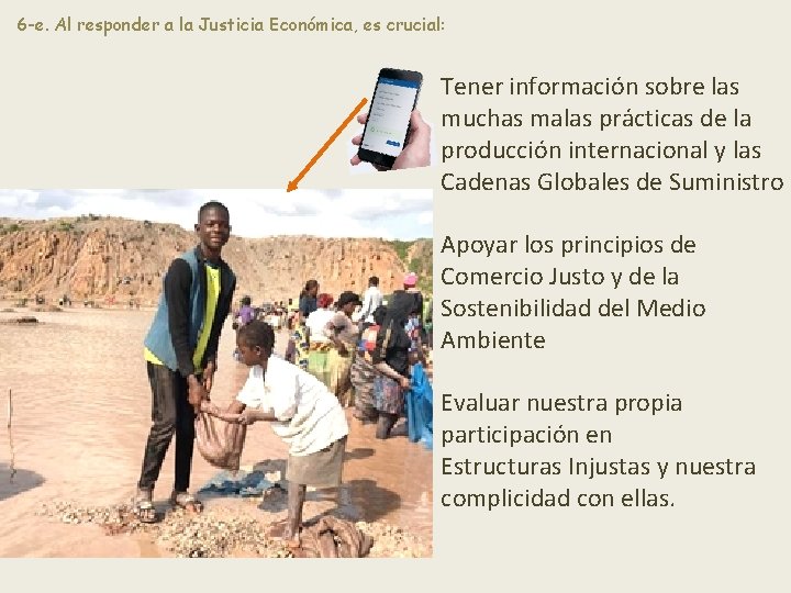6 -e. Al responder a la Justicia Económica, es crucial: Tener información sobre las