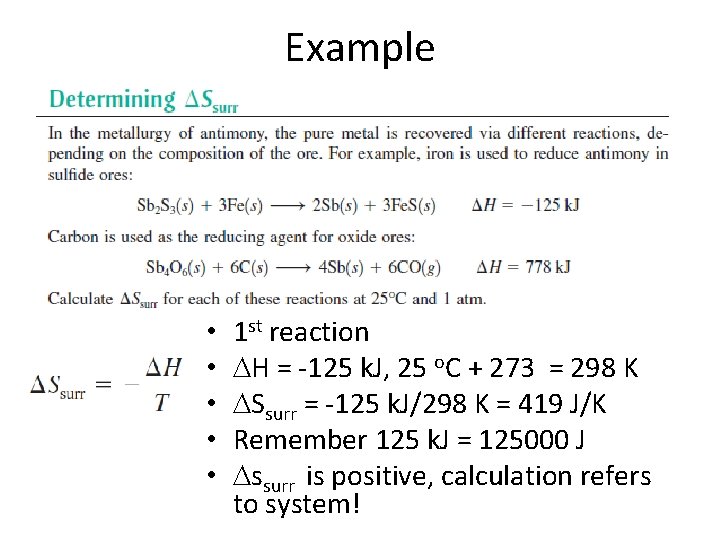 Example • • • 1 st reaction H = -125 k. J, 25 o.