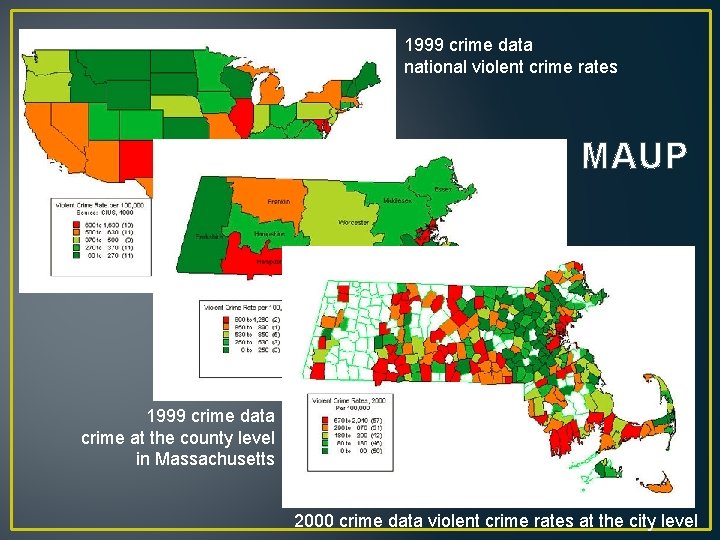 1999 crime data national violent crime rates MAUP 1999 crime data crime at the