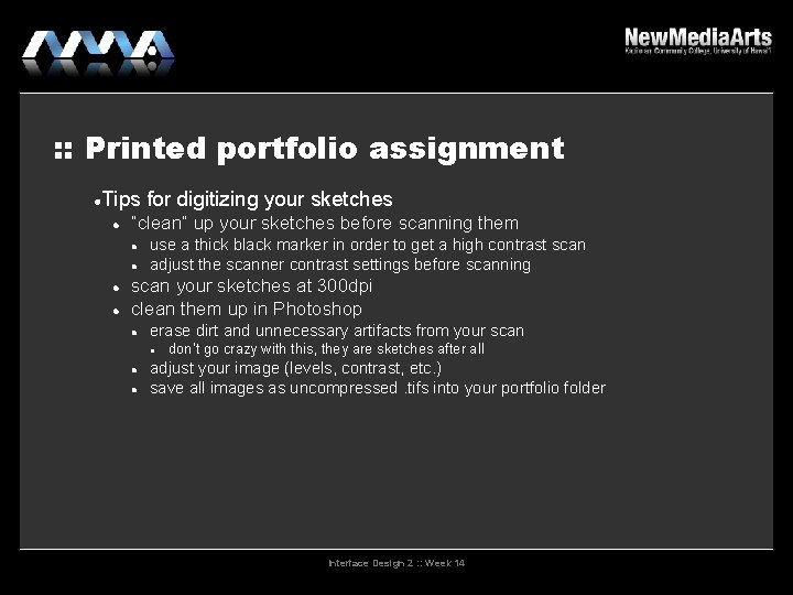 : : Printed portfolio assignment Tips for digitizing your sketches “clean” up your sketches