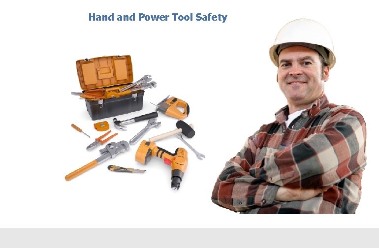 Hand Power Tool Safety 