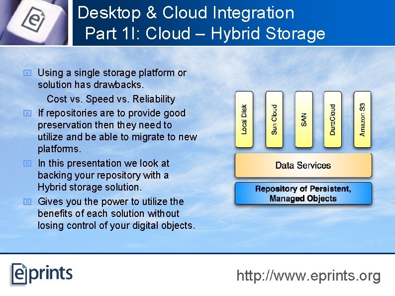 Desktop & Cloud Integration Part 1 I: Cloud – Hybrid Storage x Using a