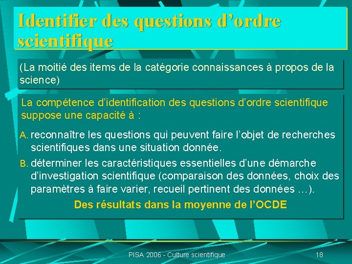 Identifier des questions d’ordre scientifique (La moitié des items de la catégorie connaissances à