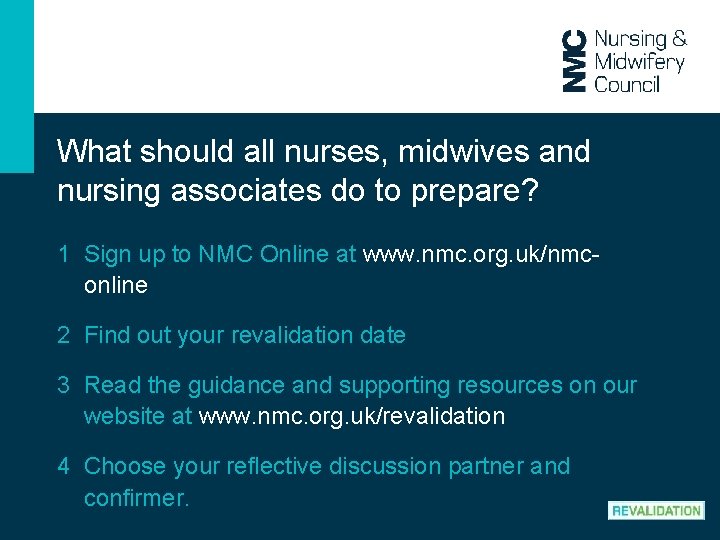 What should all nurses, midwives and nursing associates do to prepare? 1 Sign up