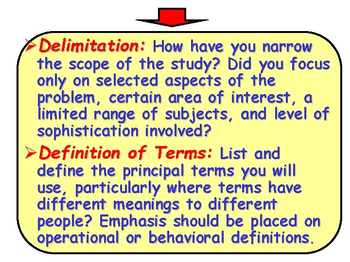 ØDelimitation: How have you narrow the scope of the study? Did you focus only