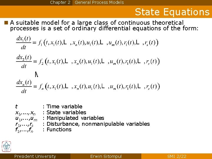 Chapter 2 General Process Models State Equations n A suitable model for a large