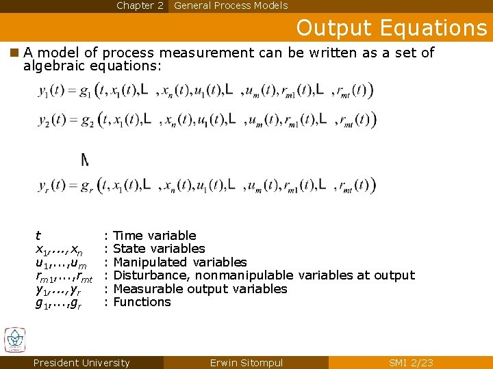 Chapter 2 General Process Models Output Equations n A model of process measurement can