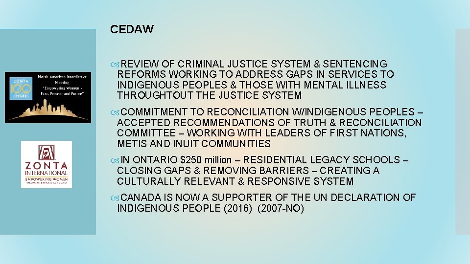 CEDAW REVIEW OF CRIMINAL JUSTICE SYSTEM & SENTENCING REFORMS WORKING TO ADDRESS GAPS IN