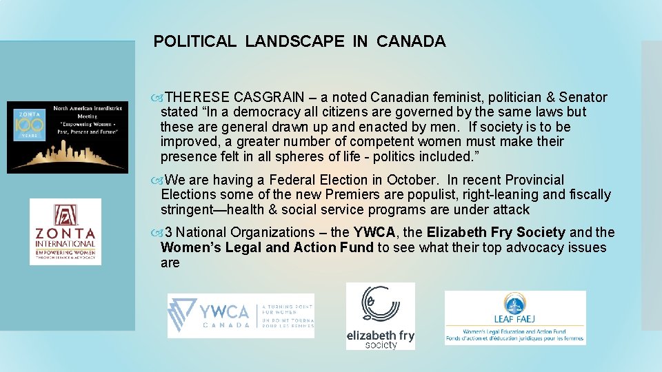 POLITICAL LANDSCAPE IN CANADA THERESE CASGRAIN – a noted Canadian feminist, politician & Senator