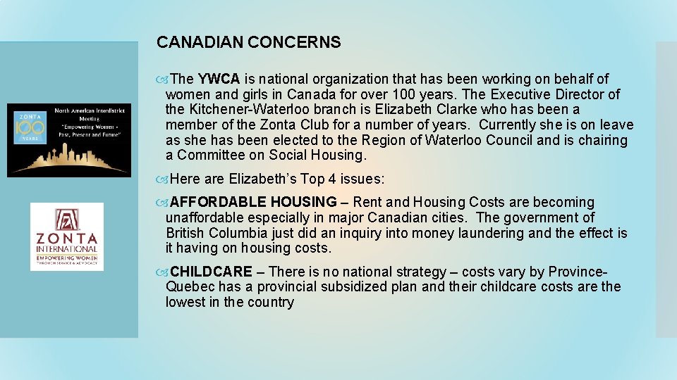 CANADIAN CONCERNS The YWCA is national organization that has been working on behalf of