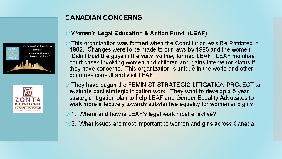 CANADIAN CONCERNS Women’s Legal Education & Action Fund (LEAF) This organization was formed when