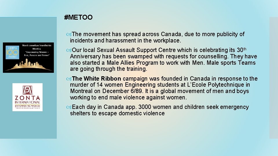 #METOO The movement has spread across Canada, due to more publicity of incidents and