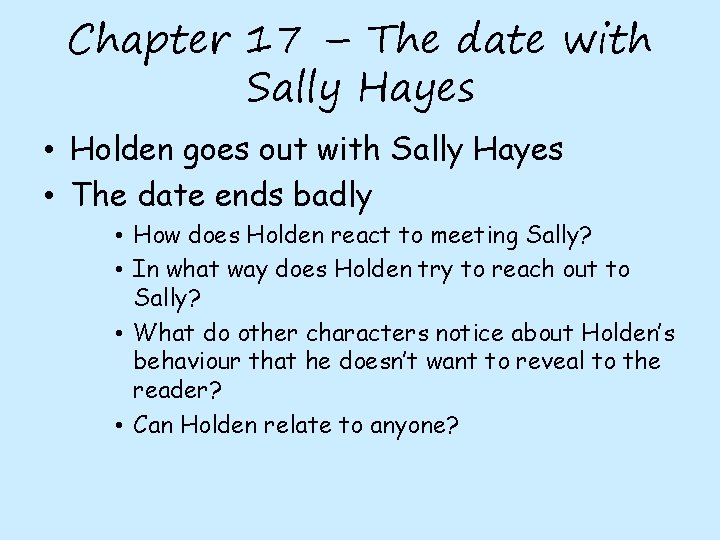 Chapter 17 – The date with Sally Hayes • Holden goes out with Sally
