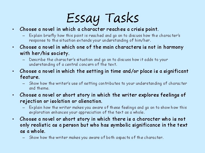  • Essay Tasks Choose a novel in which a character reaches a crisis
