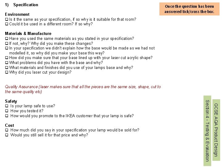 1) Specification Environment q Is it the same as your specification, if so why