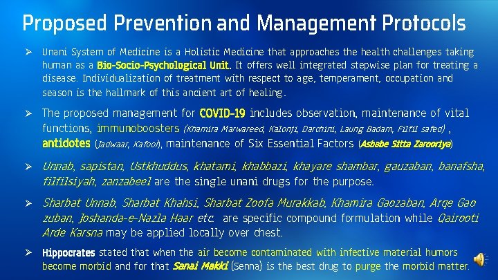 Proposed Prevention and Management Protocols Ø Unani System of Medicine is a Holistic Medicine