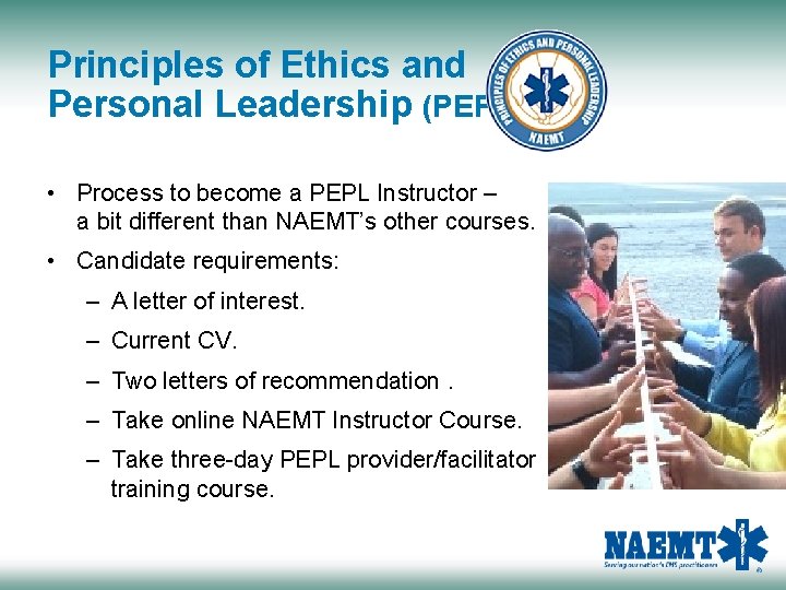 Principles of Ethics and Personal Leadership (PEPL) • Process to become a PEPL Instructor
