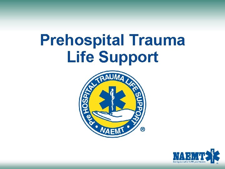 Prehospital Trauma Life Support 