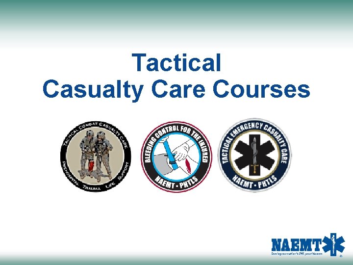 Tactical Casualty Care Courses 