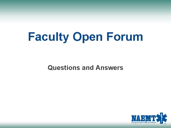 Faculty Open Forum Questions and Answers 