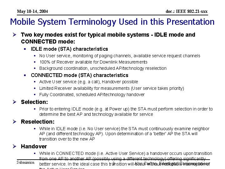 May 10 -14, 2004 doc. : IEEE 802. 21 -xxx Mobile System Terminology Used