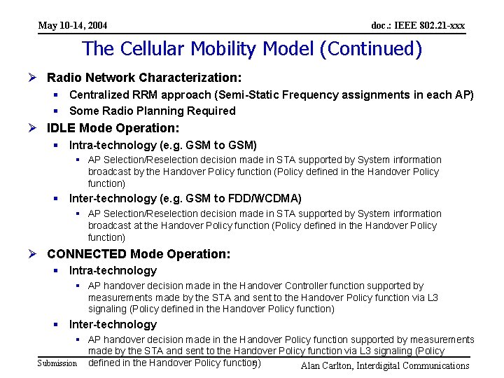 May 10 -14, 2004 doc. : IEEE 802. 21 -xxx The Cellular Mobility Model