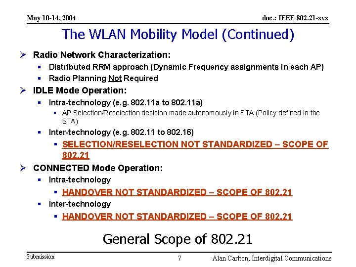 May 10 -14, 2004 doc. : IEEE 802. 21 -xxx The WLAN Mobility Model