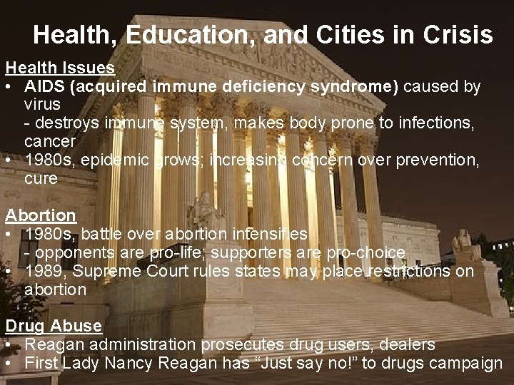 Health, Education, and Cities in Crisis Health Issues • AIDS (acquired immune deficiency syndrome)