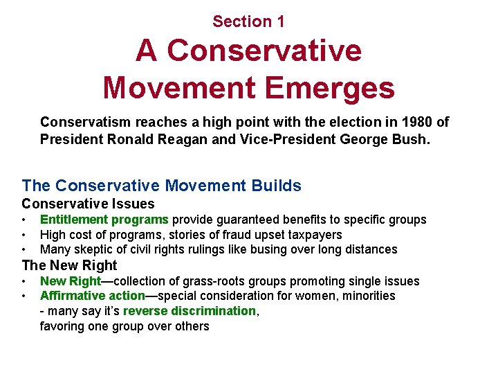 Section 1 A Conservative Movement Emerges Conservatism reaches a high point with the election