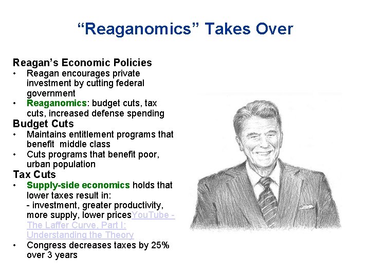 “Reaganomics” Takes Over Reagan’s Economic Policies • • Reagan encourages private investment by cutting