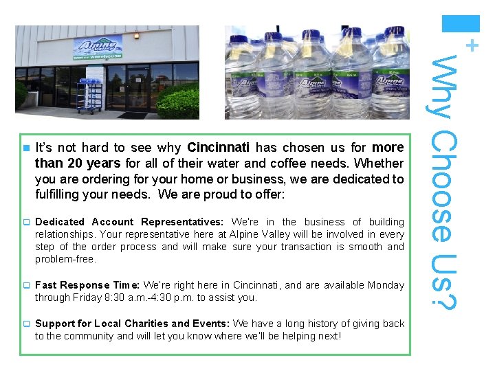 + It’s not hard to see why Cincinnati has chosen us for more than + It’s not hard to see why Cincinnati has chosen us for more than