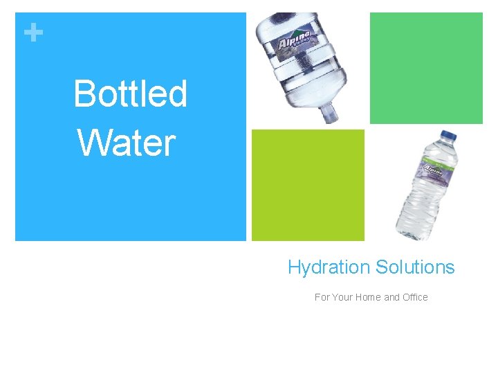 + Bottled Water Hydration Solutions For Your Home and Office + Bottled Water Hydration Solutions For Your Home and Office
