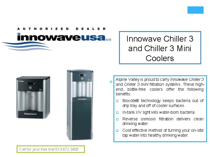 Innowave Chiller 3 and Chiller 3 Mini Coolers + Call for your free trial Innowave Chiller 3 and Chiller 3 Mini Coolers + Call for your free trial