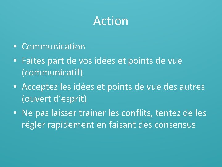 Action • Communication • Faites part de vos idées et points de vue (communicatif)