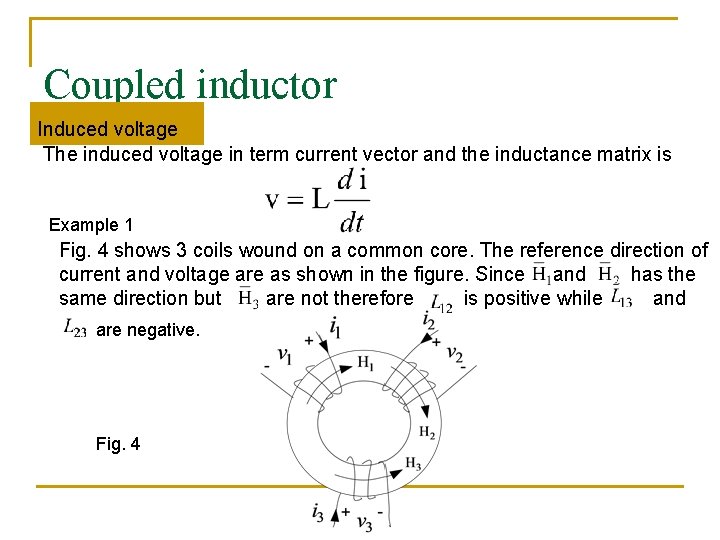 Coupled inductor Induced voltage The induced voltage in term current vector and the inductance