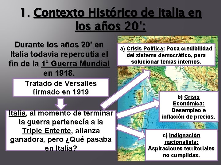 1. Contexto Histórico de Italia en los años 20’: Durante los años 20’ en