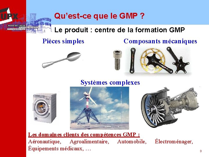 Qu’est-ce que le GMP ? Le produit : centre de la formation GMP Pièces