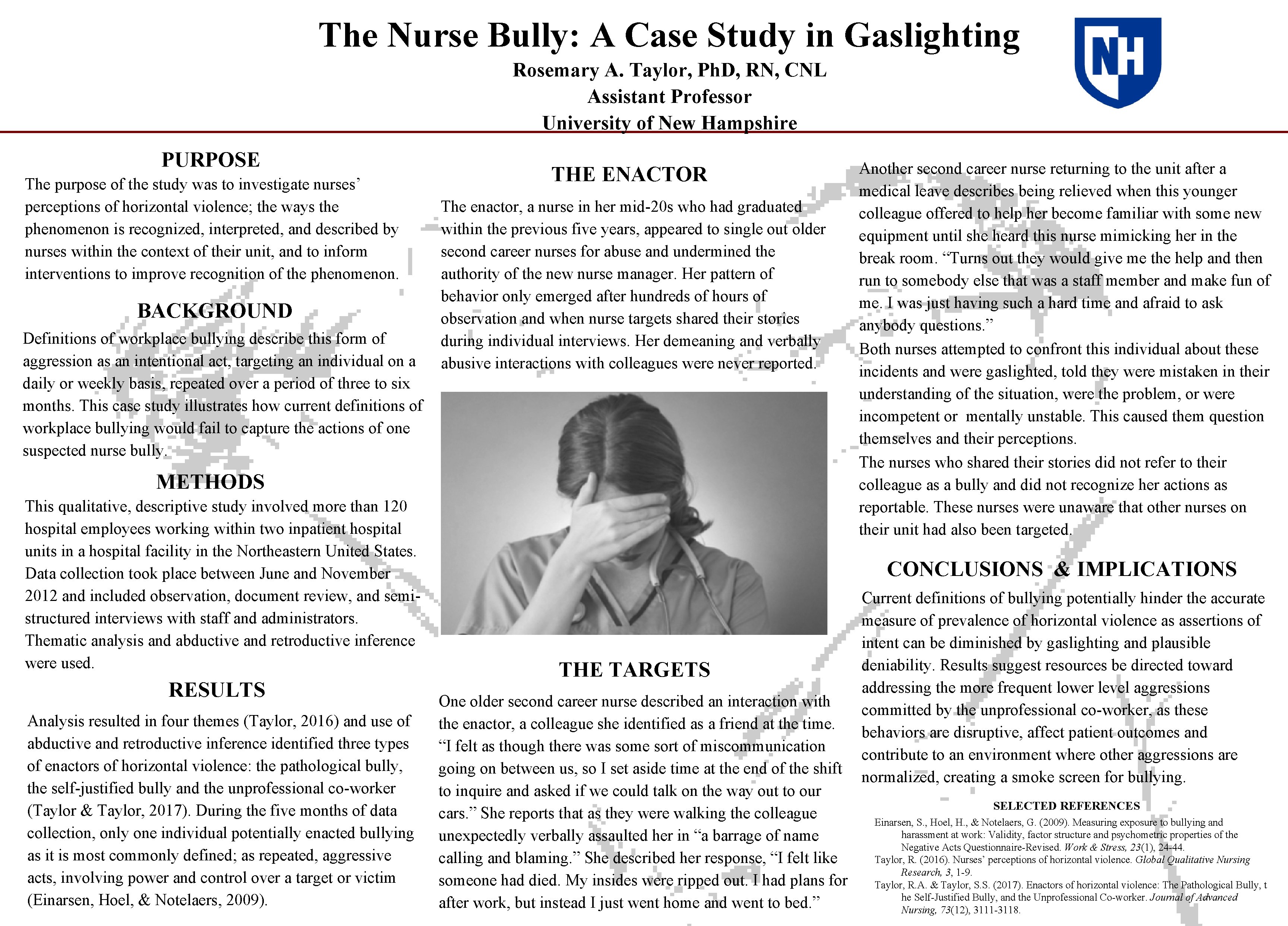 The Nurse Bully: A Case Study in Gaslighting Rosemary A. Taylor, Ph. D, RN,