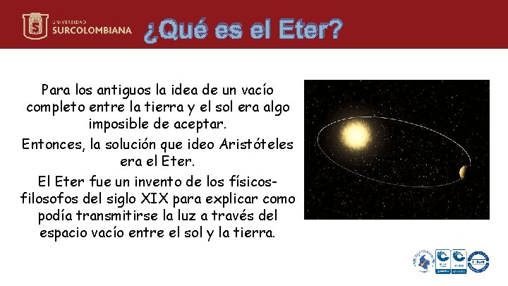 ¿Qué es el Eter? Para los antiguos la idea de un vacío completo entre ¿Qué es el Eter? Para los antiguos la idea de un vacío completo entre