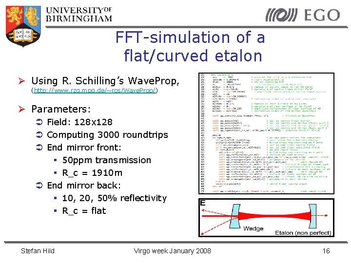 FFT-simulation of a flat/curved etalon Using R. Schilling’s Wave. Prop, (http: //www. rzg. mpg.