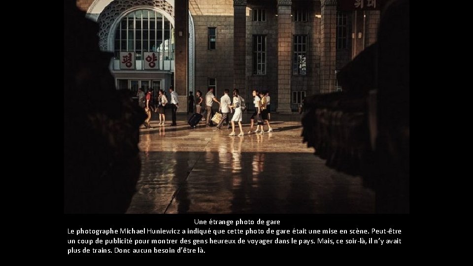 Une étrange photo de gare Le photographe Michael Huniewicz a indiqué que cette Une étrange photo de gare Le photographe Michael Huniewicz a indiqué que cette