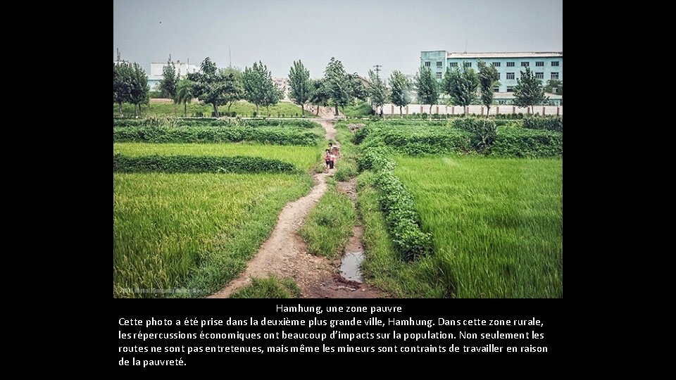 Hamhung, une zone pauvre Cette photo a été prise dans la deuxième plus Hamhung, une zone pauvre Cette photo a été prise dans la deuxième plus