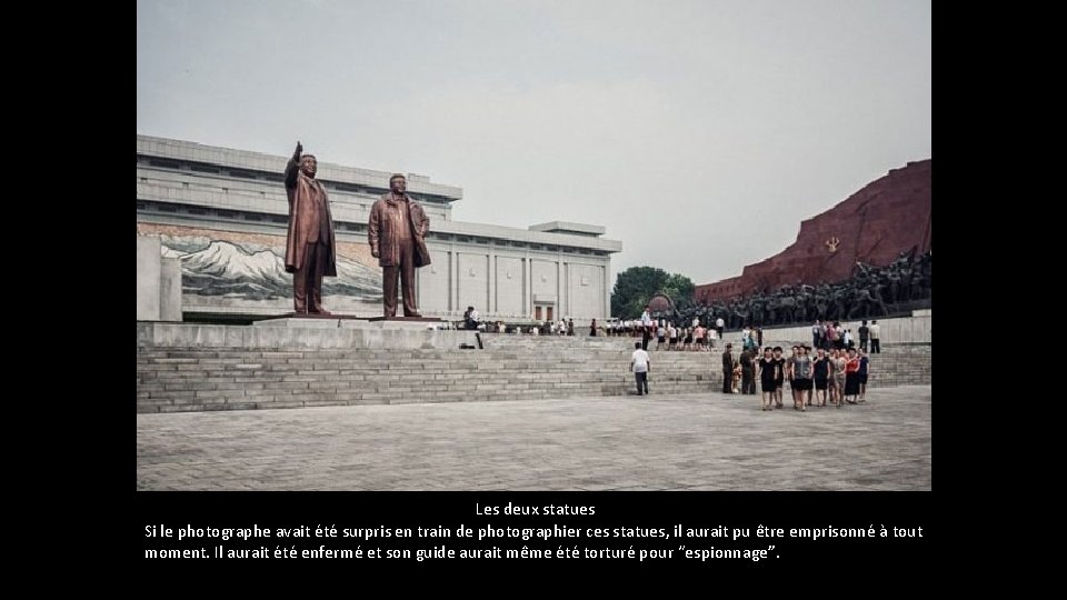 Les deux statues Si le photographe avait été surpris en train de photographier Les deux statues Si le photographe avait été surpris en train de photographier