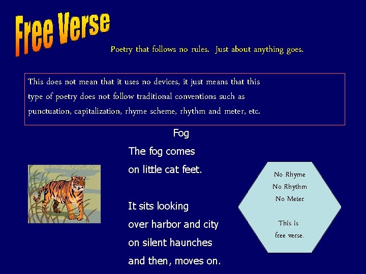 Poetry that follows no rules. Just about anything goes. This does not mean that Poetry that follows no rules. Just about anything goes. This does not mean that